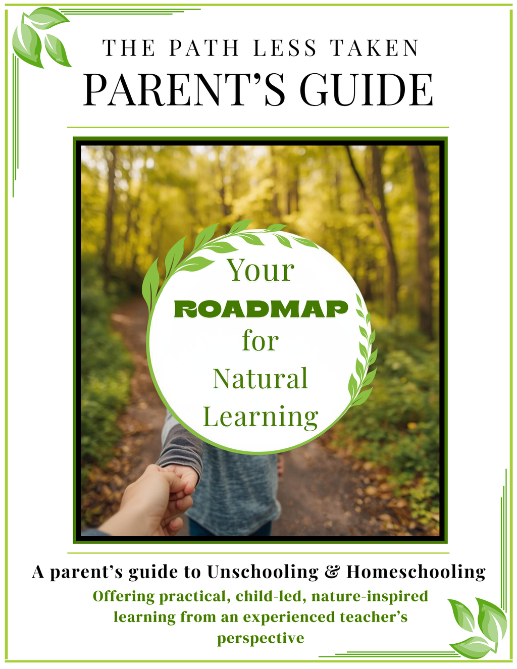 The Path Less Taken: Interactive Parent Guide for Natural Child Development